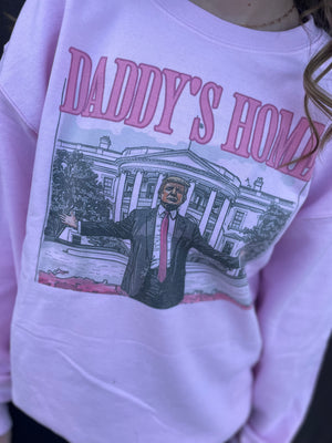 Daddy’s Home Sweatshirt