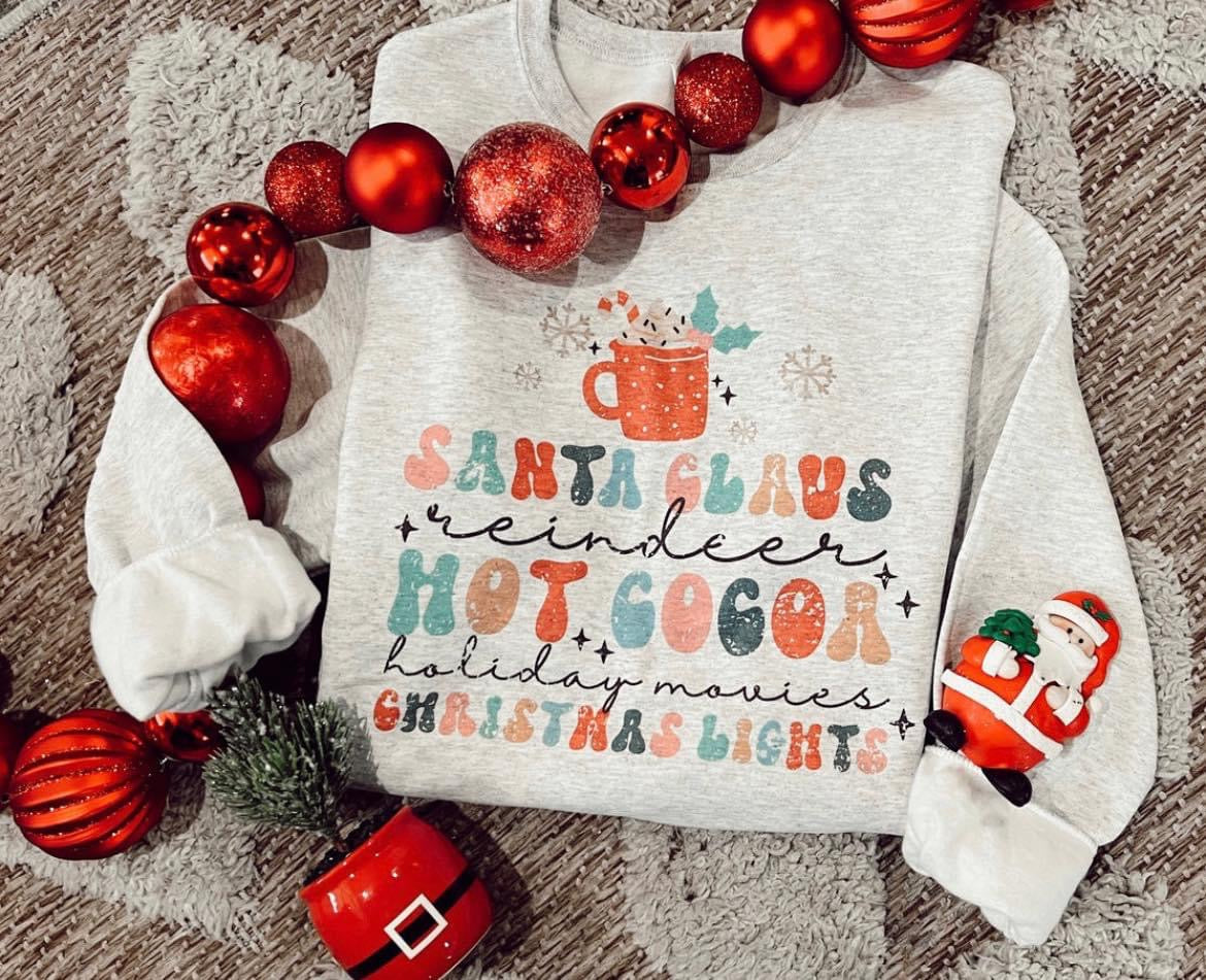 Santa Claus + Reindeer +Hot Cocoa + Holiday Movies + Christmas Lights Sweatshirt