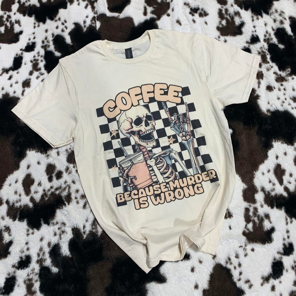 Coffee Because Graphic Tee