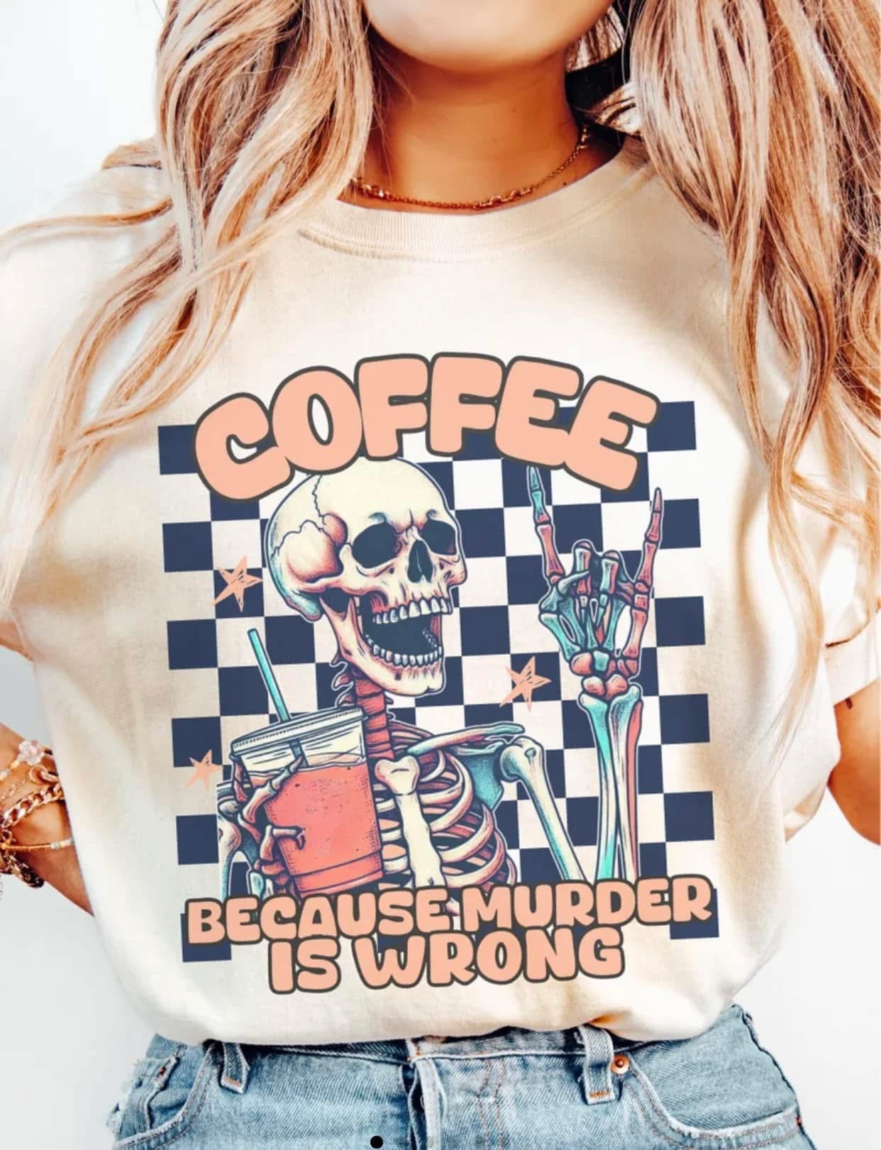 Coffee Because Graphic Tee