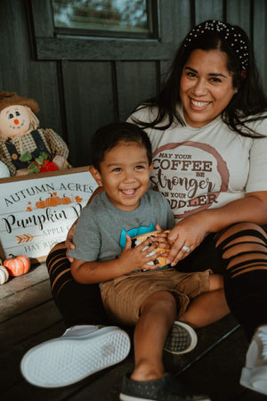 Coffee As Strong As Your Toddler