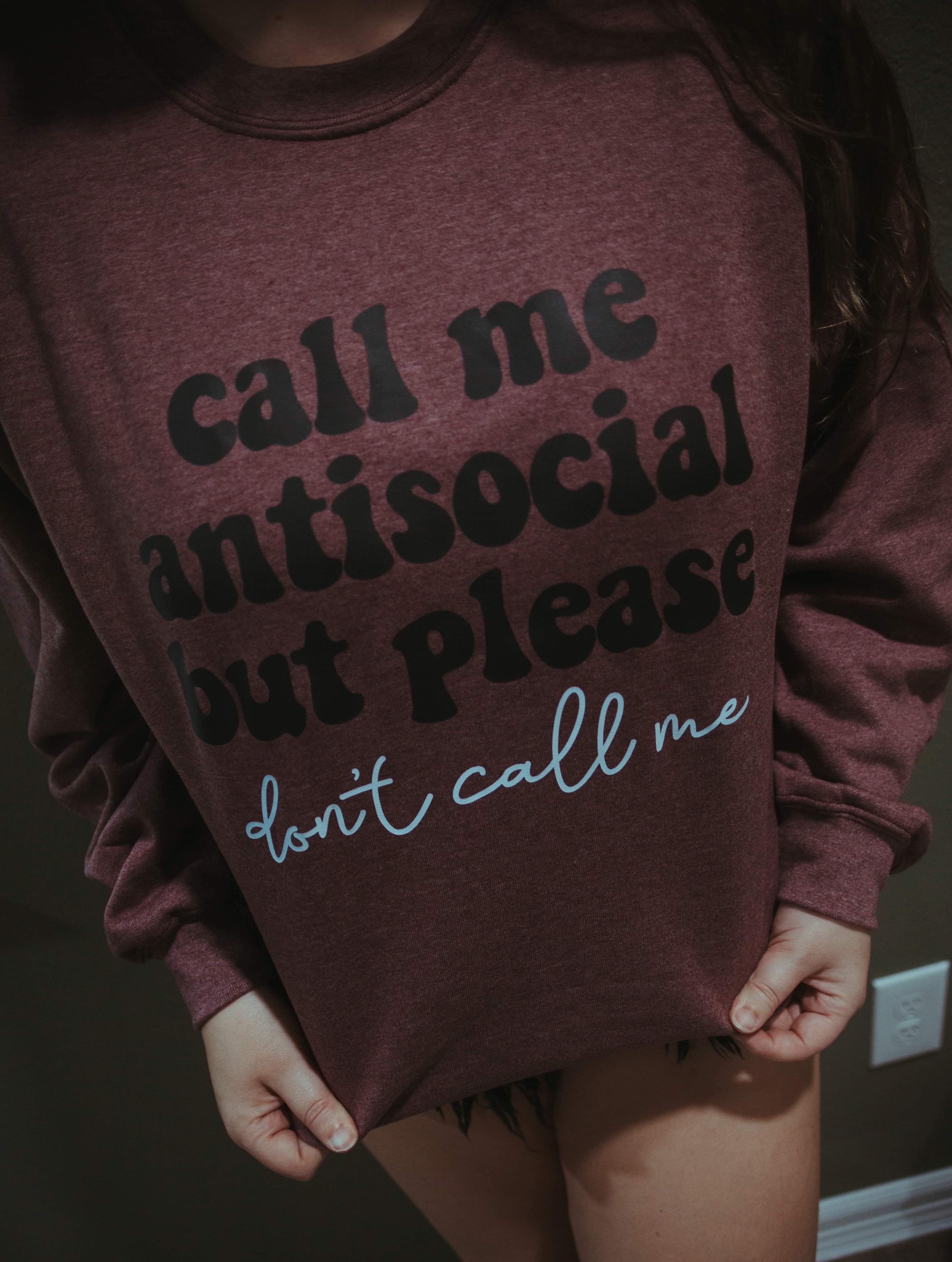 Call Me Antisocial Sweatshirt