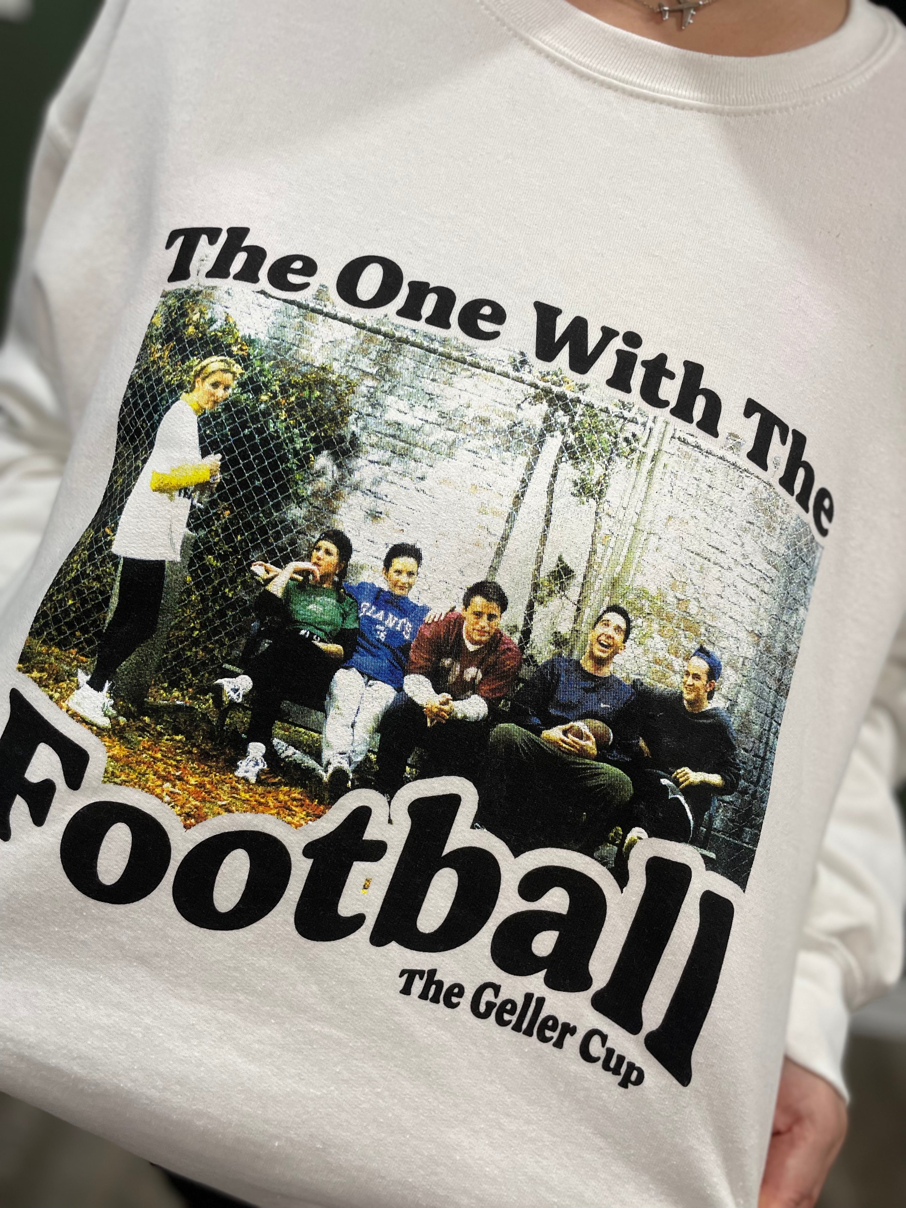 The One With The Football Sweatshirt