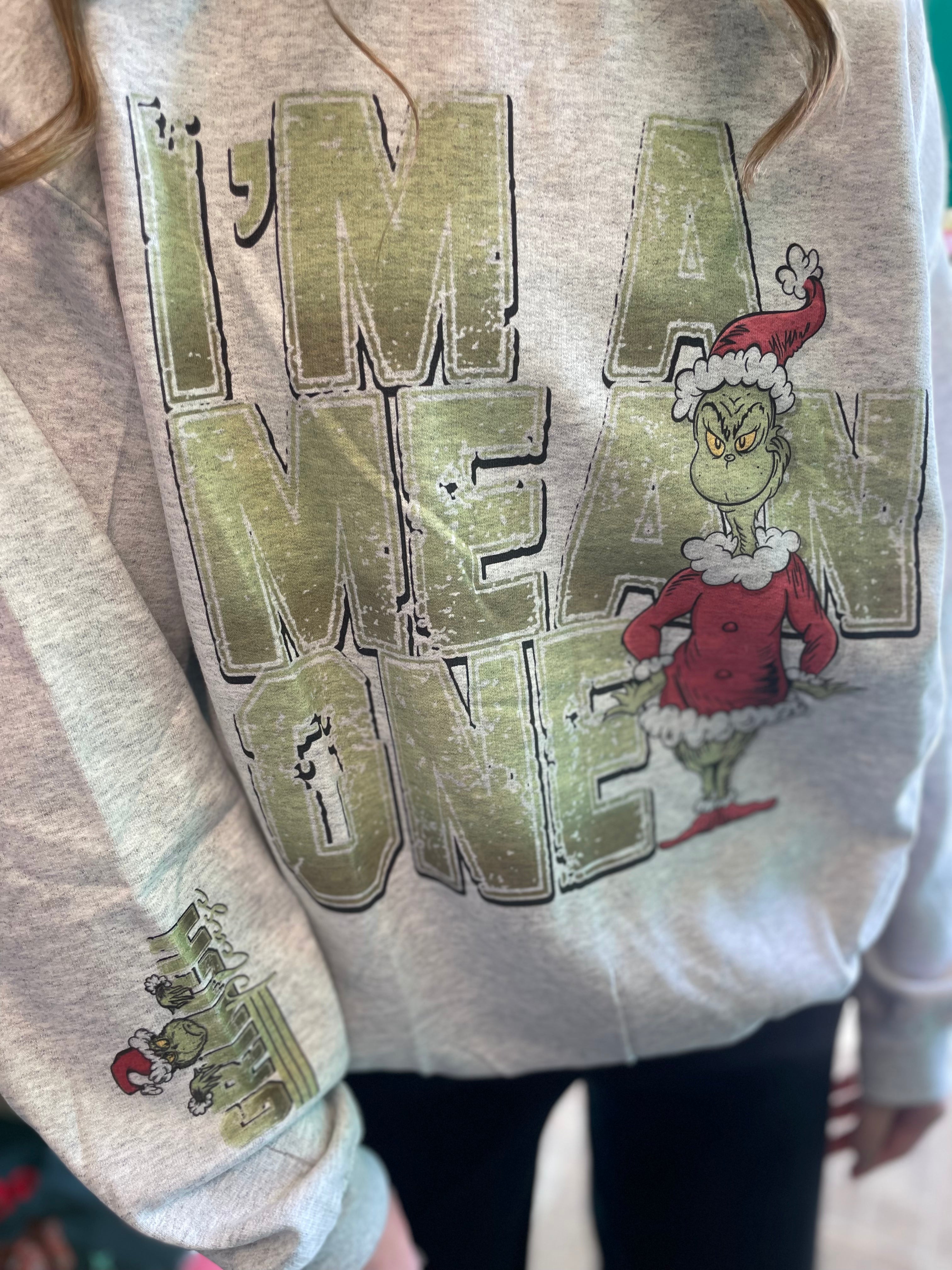 I’m a Mean One Crewneck