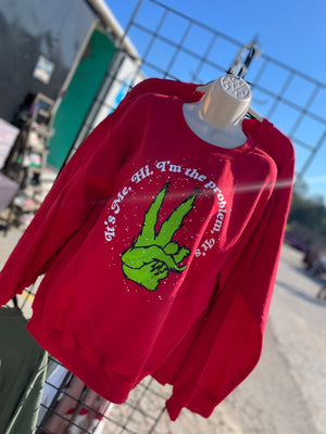 Problem Grinch Sweatshirt