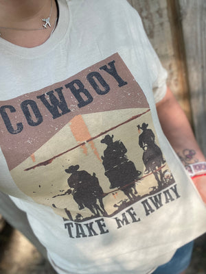 Cowboy Take Me Away Tee