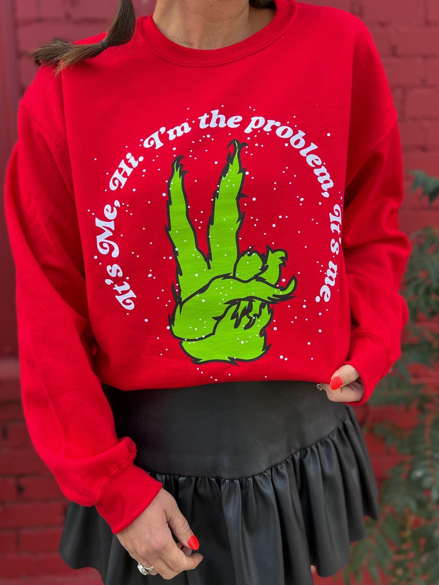 Problem Grinch Sweatshirt