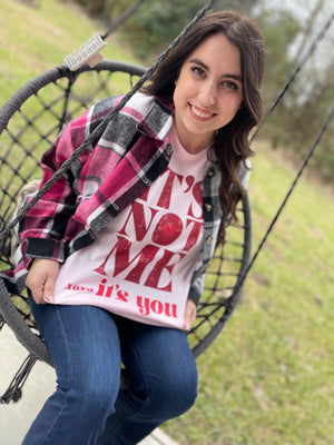 It’s Not Me… It’s You Tee