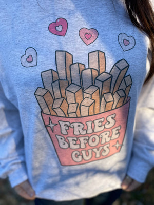 Fries Before Guys Sweatshirt